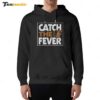 Baltimore Orioles Catch The Fever Hoodie