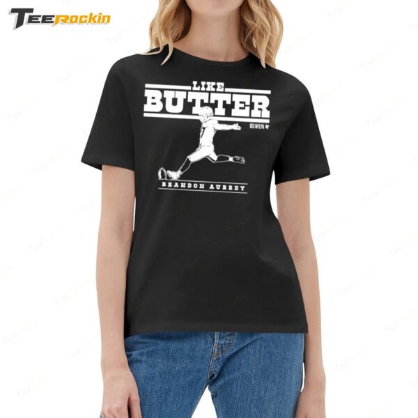 Brandon Aubrey Like Butter Ladies Boyfriend Shirt