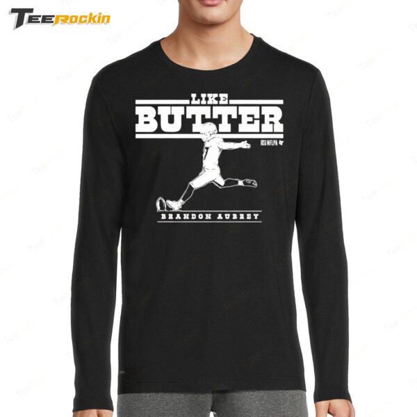 Brandon Aubrey Like Butter Long Sleeve Shirt