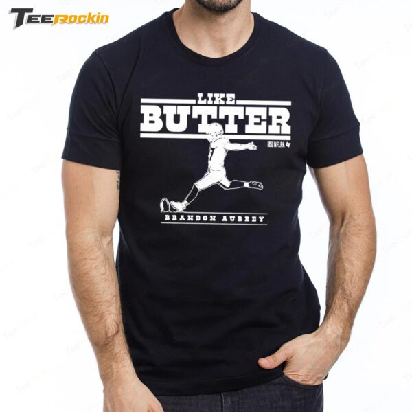 Brandon Aubrey Like Butter Premium SS T Shirt