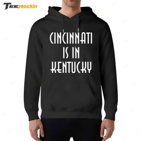 Cleveland Guardians Cincinnati Is In Kentucky Black Hoodie