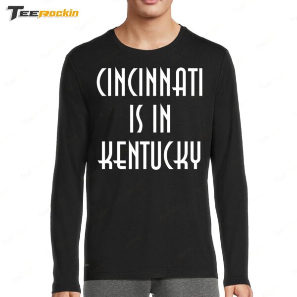 Cleveland Guardians Cincinnati Is In Kentucky Black Long Sleeve Shirt