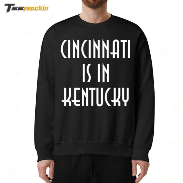 Cleveland Guardians Cincinnati Is In Kentucky Black Sweatshirt