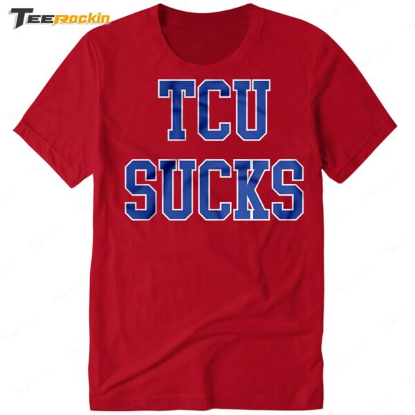 Dallas Mayor Eric Johnson TCU Sucks Premium SS T Shirt