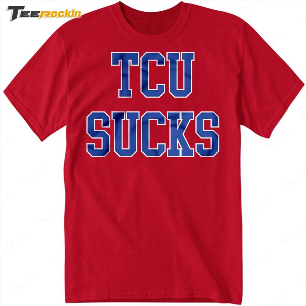 Dallas Mayor Eric Johnson TCU Sucks Shirt