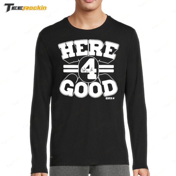 Here 4 Good Dallas Cowboys Long Sleeve Shirt