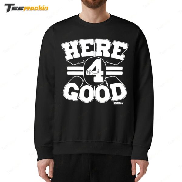 Here 4 Good Dallas Cowboys Sweatshirt