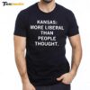 Kansas More Liberal Than People Thought Premium SS T Shirt