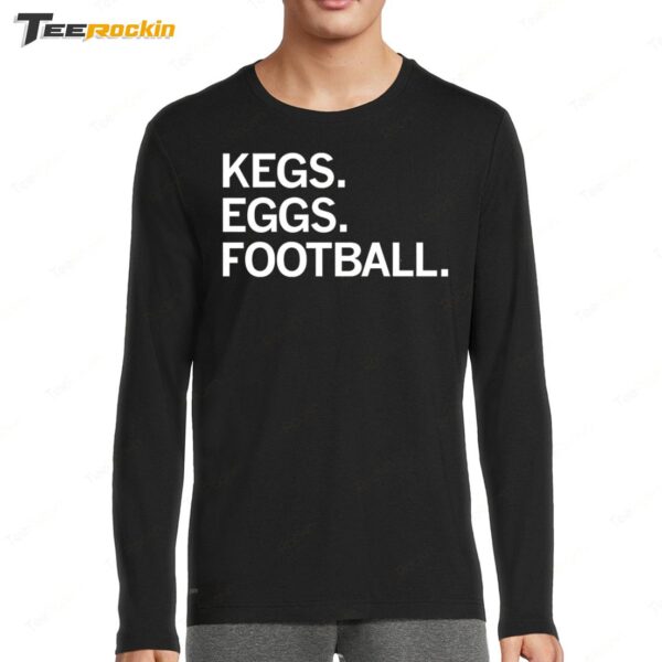 Kegs Eggs Football Long Sleeve Shirt