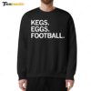 Kegs Eggs Football Sweatshirt