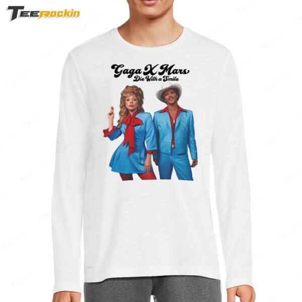 Lady Gaga X Bruno Mars Die With A Smile New Song 2024 Long Sleeve Shirt