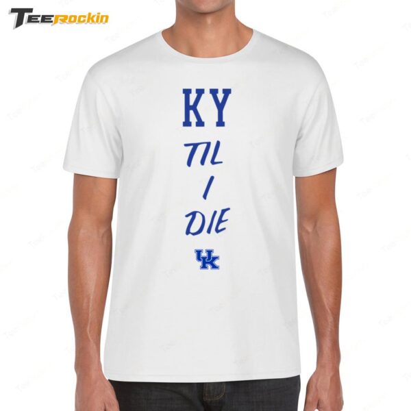 Mark Pope KY Til I Die Shirt