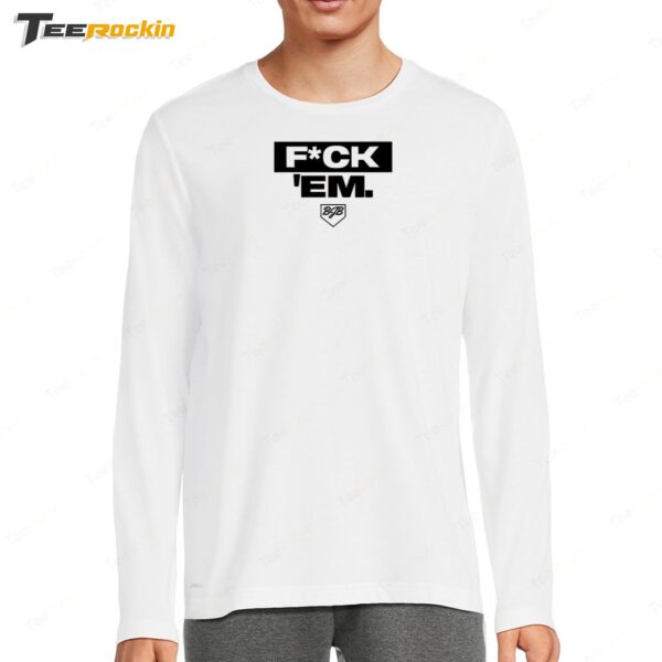 New Jarren Duran Fck Em Long Sleeve Shirt