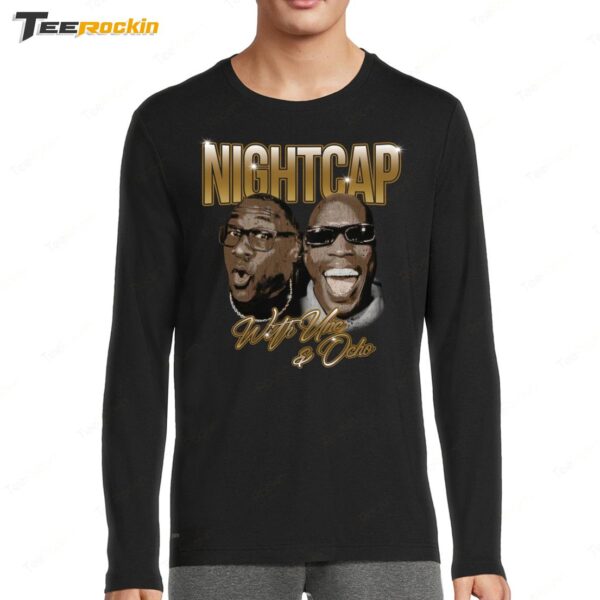 New Shannon Sharpe Nightcap With Unc And Ocho Long Sleeve Shirt