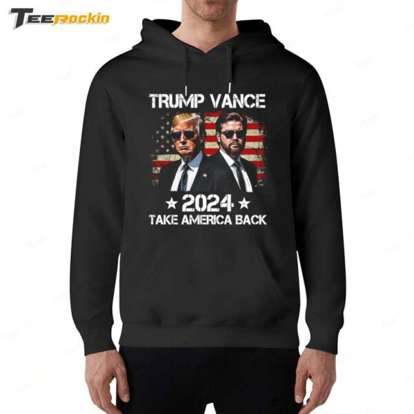 Trump Vance 2024 Donald Trump JD Vance Take America Hoodie