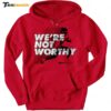 Xavier Worthy We're Not Worthy Hoodie