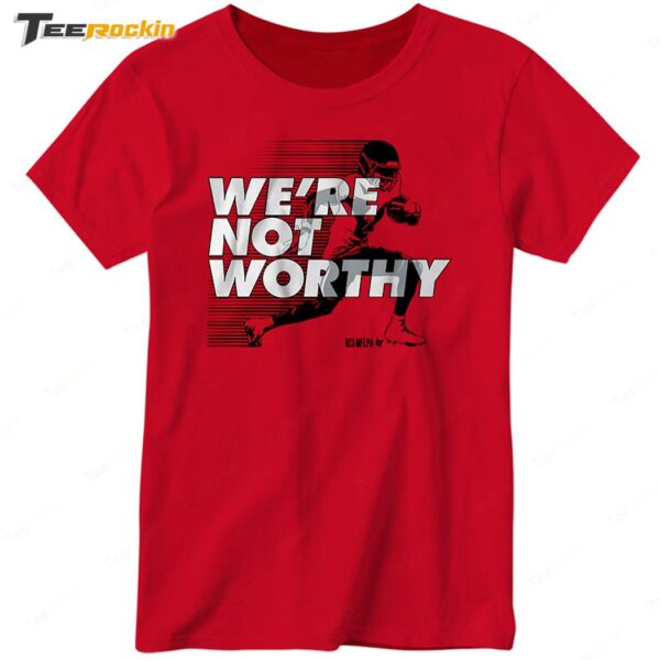 Xavier Worthy We're Not Worthy Ladies Boyfriend Shirt