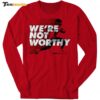 Xavier Worthy We're Not Worthy Long Sleeve Shirt