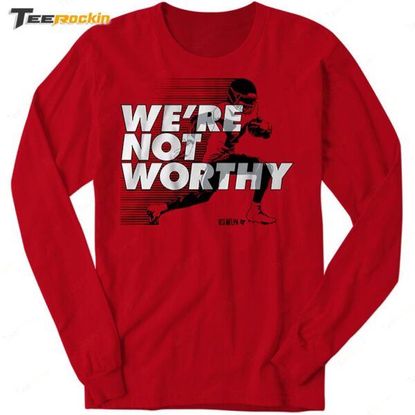 Xavier Worthy We're Not Worthy Long Sleeve Shirt