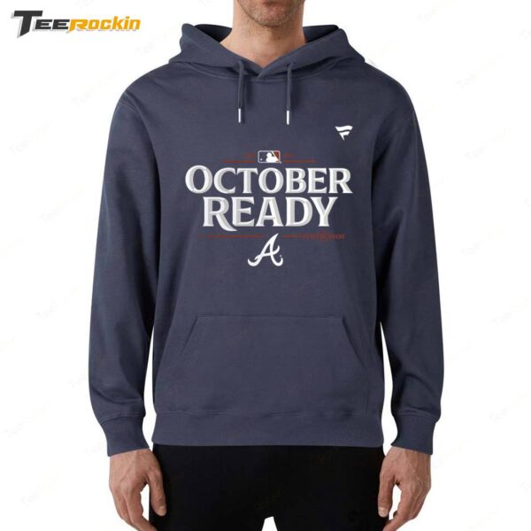 Atlanta Braves October Ready 2024 Mlb Postseason Hoodie