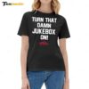 Awesome Arkansas Razorbacks Turn that Damn Jukebox On Football 2024 Ladies Boyfriend Shirt