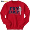 David Fry Day New Sweatshirt