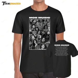 Mobmusic Support Act Shirt