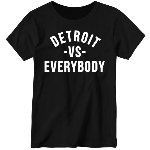 Detroit Vs Everybody Kamala Harris Wears 2024 Ladies Boyfriend Shirt