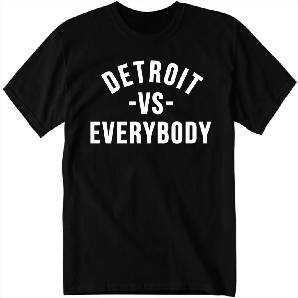 Detroit Vs Everybody Kamala Harris Wears 2024 Shirt