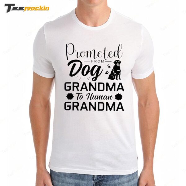 Dog Quotes Promoted From Dog Grandma To Premium SS T Shirt