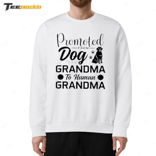 Dog Quotes Promoted From Dog Grandma To Sweatshirt