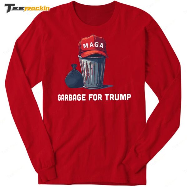 Garbage Trump MAGA Make America Again 2024 Long Sleeve Shirt