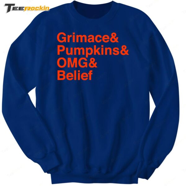 Grimace & Pumpkins & OMG & Belief Sweatshirt