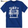 Hot Gibby Meet Freddie Shirt