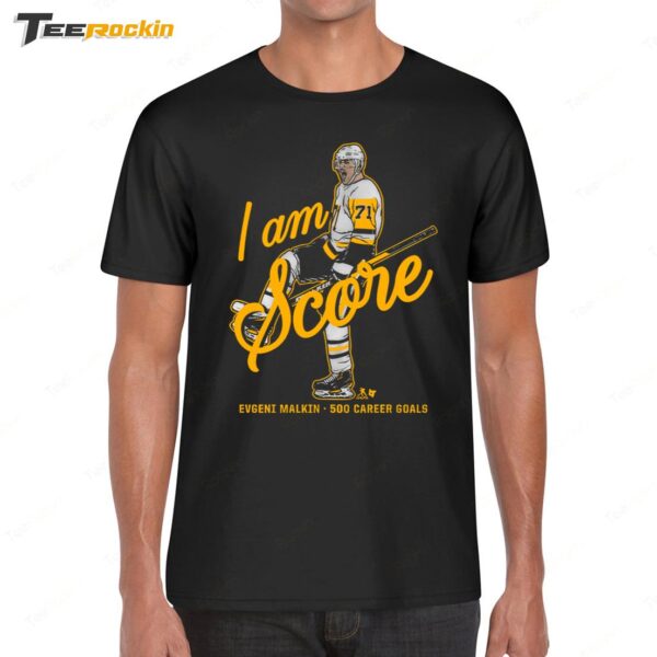 I Am Score Evgeni Malkin 500 Career Goals New Shirt