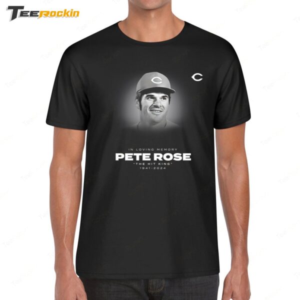 In Loving Memory Pete Rose The Hit King 1941 2024 Shirt