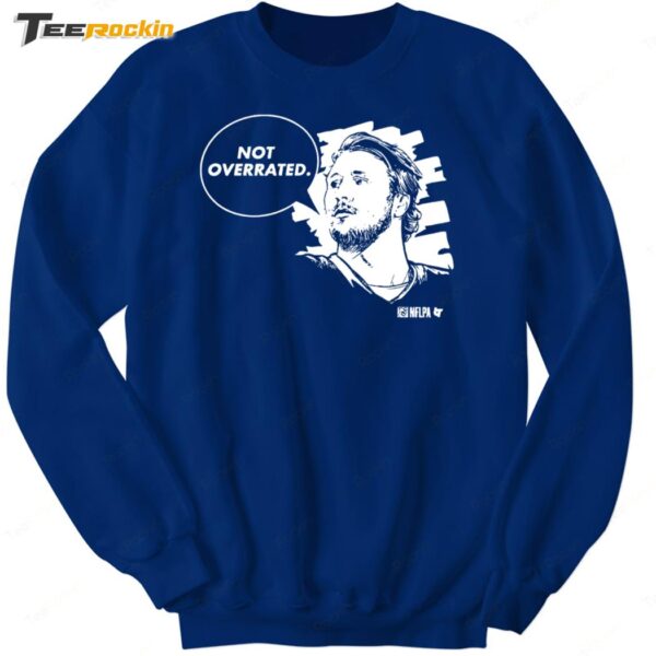 Josh Allen Not Overrated Sweatshirt