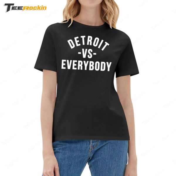 Detroit Vs Everybody 2024 Ladies Boyfriend Shirt