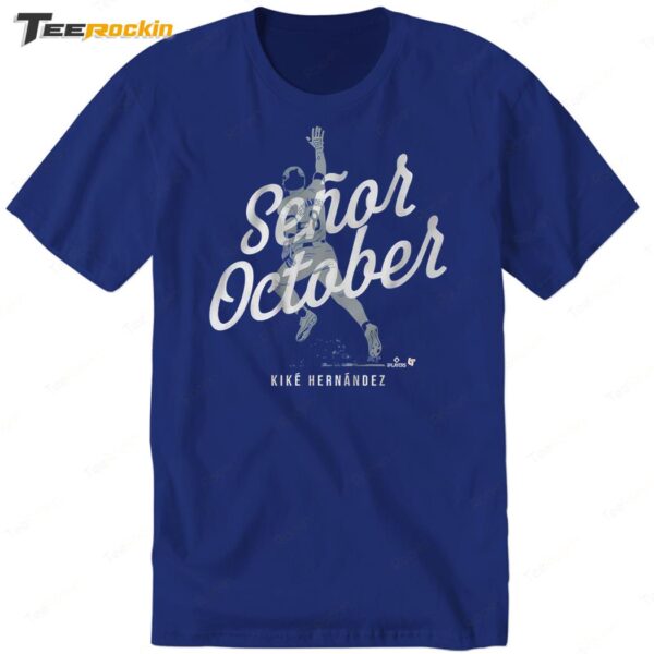 Kike Hernandez Señor October New Premium SS T Shirt