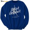 Kike Hernandez Señor October New Sweatshirt