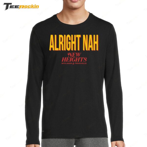 Kylie Kelce Wearing Alright Nah New Heights With Jason Travis Kelce Long Sleeve Shirt