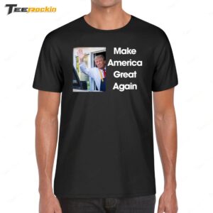 Trump Mcdonald's Our President Make America Great Again Shirt