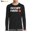 New Elon Musk Trump Occupy Mars Long Sleeve Shirt