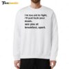 New I'm Too Old To Fight I'll Just Fuck Your Mom See You Retro Sweatshirt