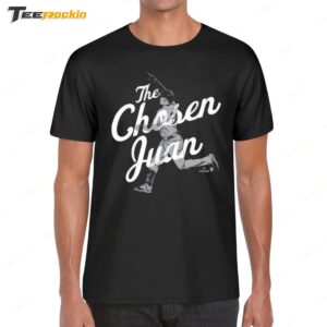 The Chosen Juan Juan Soto New Shirt