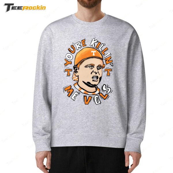 Tennessee Volunteers The Sandlot You're Killin' Me Vols Sweatshirt