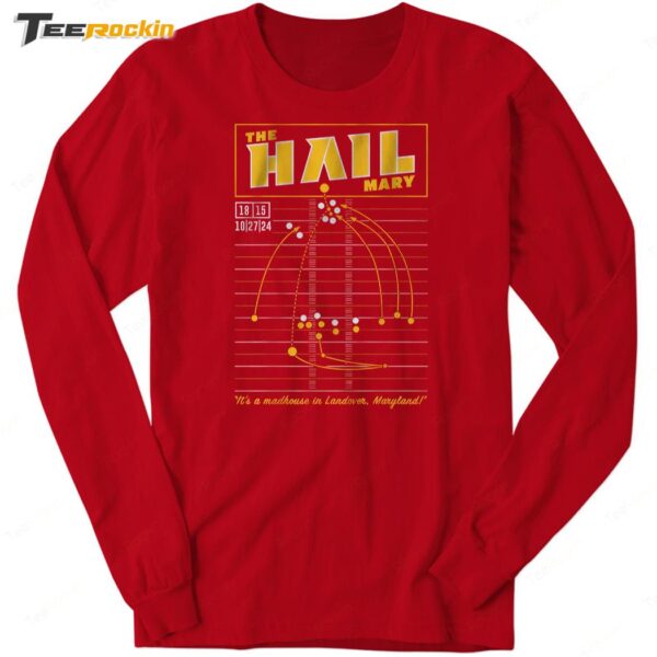 The HAIL Mary 15 18 10 27 24 Long Sleeve Shirt