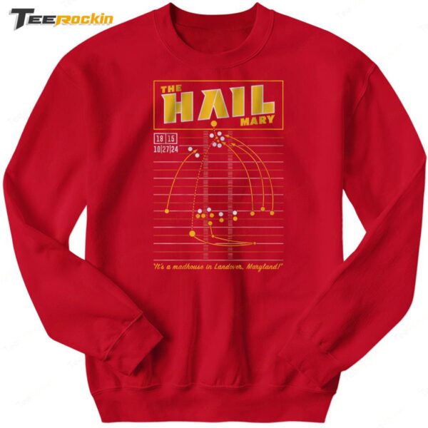 The HAIL Mary 15 18 10 27 24 Sweatshirt