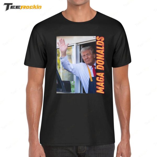 Trump Maga Donalds McDonald's 2024 Shirt