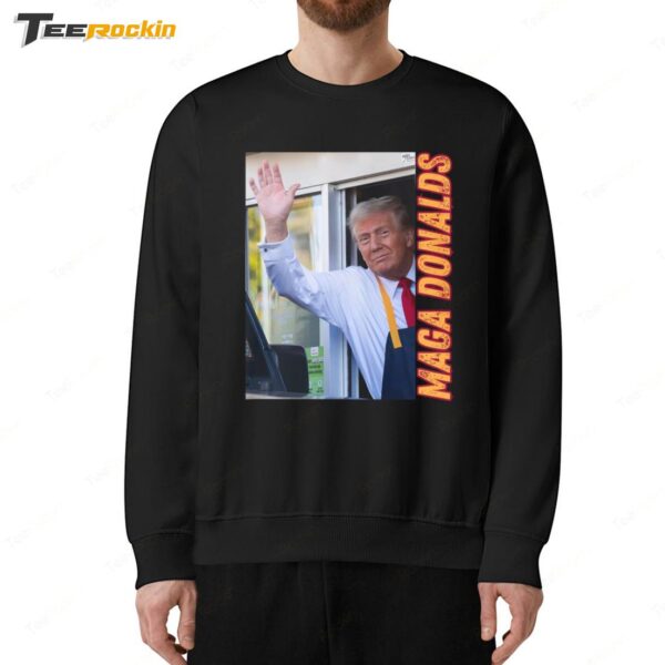 Trump Maga Donalds McDonald's 2024 Sweatshirt